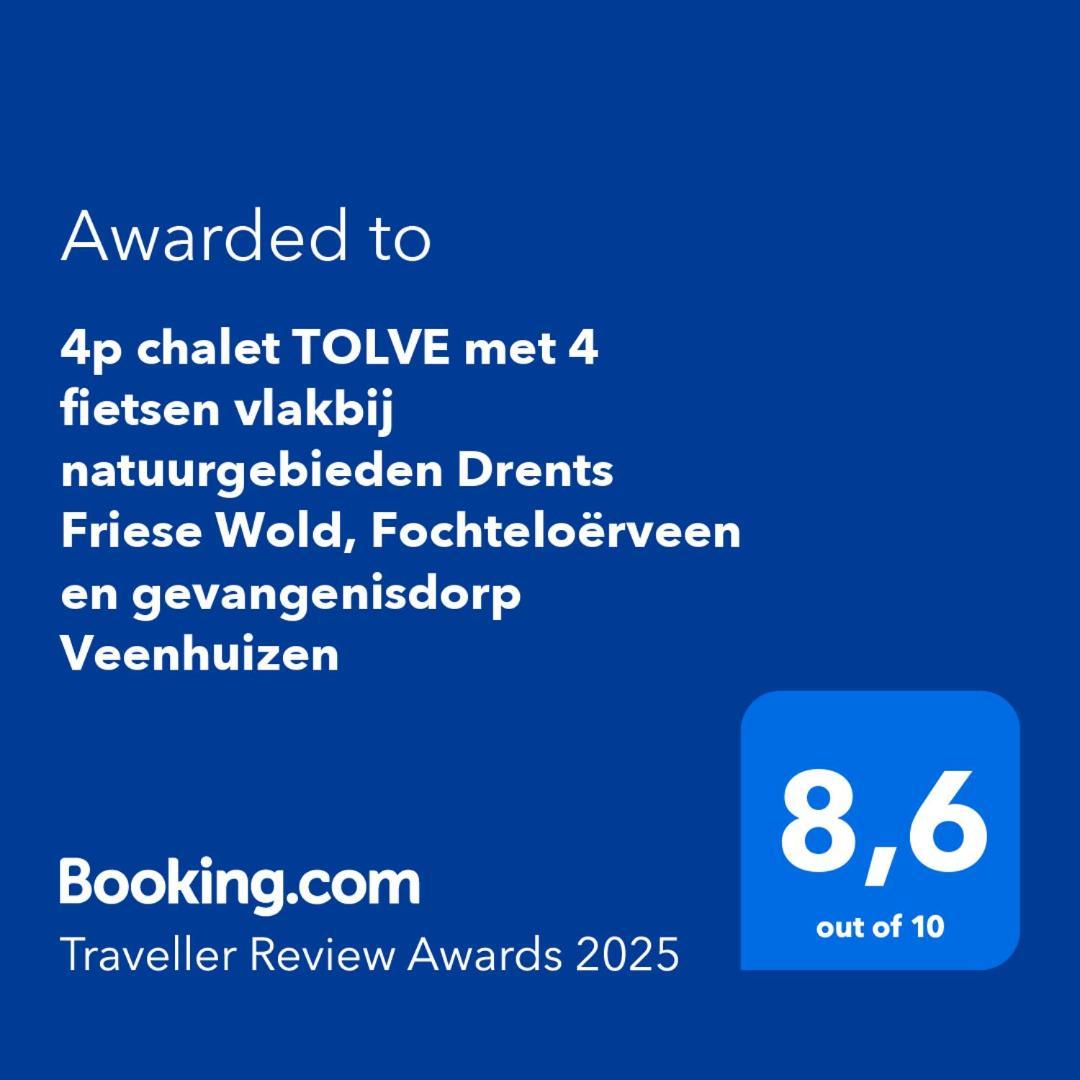 4P Chalet Tolve Met 4 Fietsen Vlakbij Natuurgebieden Drents Friese Wold, Fochteloerveen En Gevangenisdorp Veenhuizen Oosterwolde  Luaran gambar